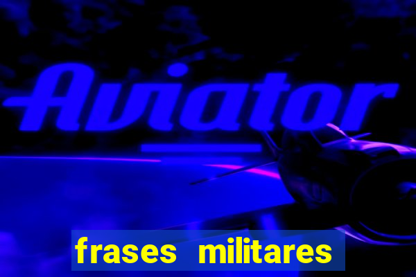 frases militares para status